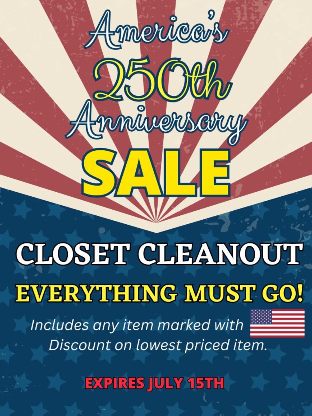 America's 250th Anniversary Sale - CLOSET CLEANOUT